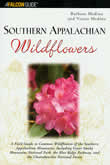 bookcover Southern Appalachian Wildflowers by Barbara Medina and Victor Medina